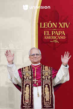 Noticias Univision presenta: León XIV: El Papa americano