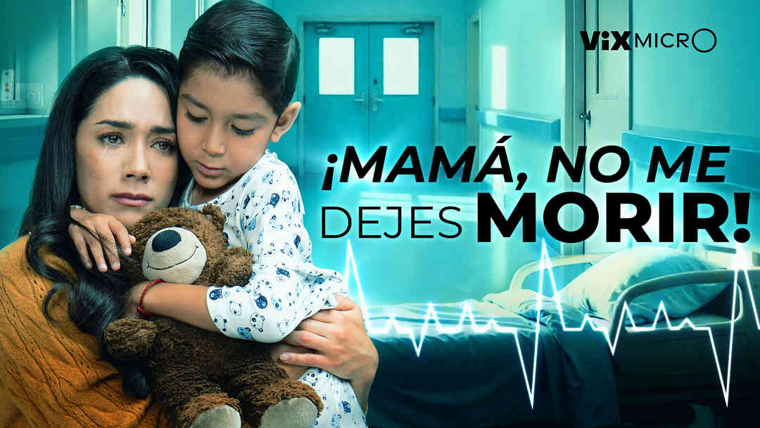 ¡Mamá, no me dejes morir! | ViX