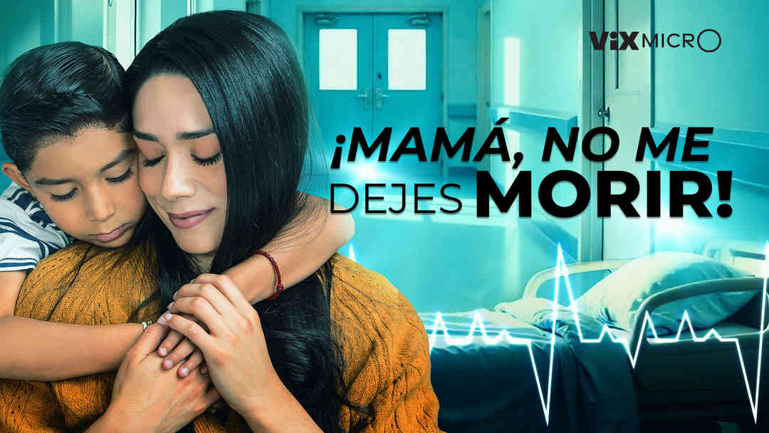 ¡Mamá, no me dejes morir! | ViX