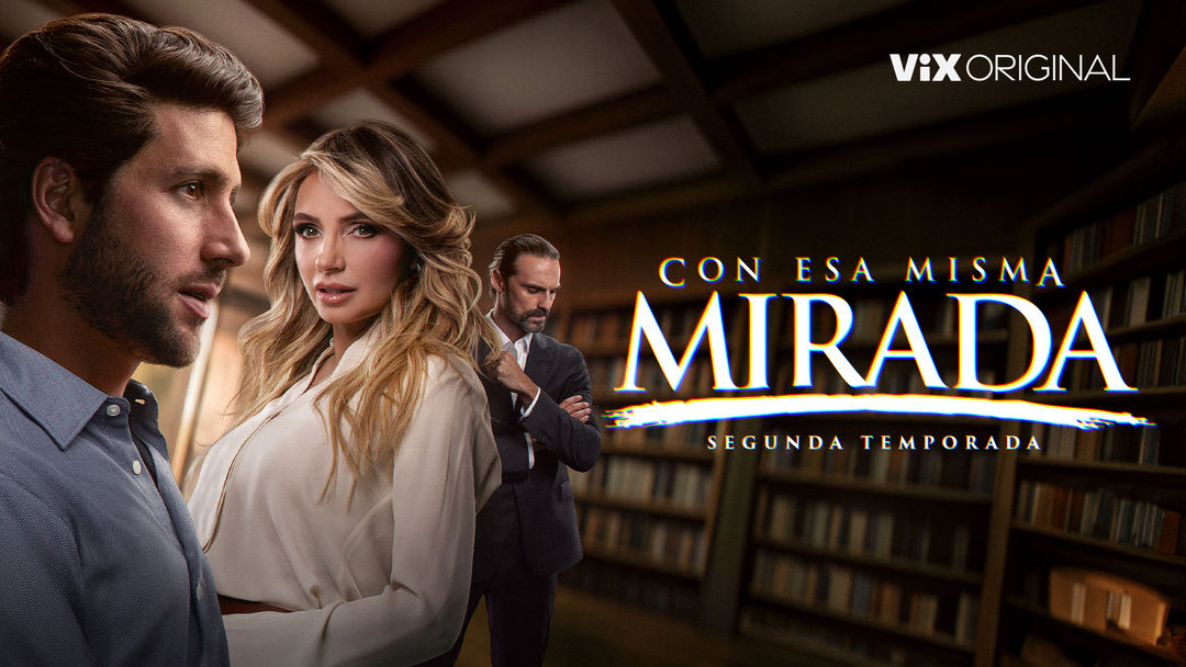 Con esa misma mirada | ViX