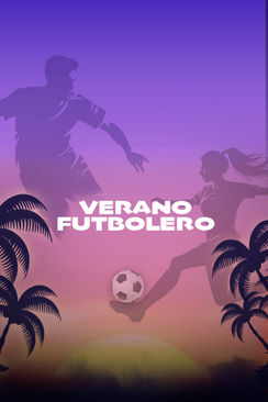 Tráiler: Verano futbolero