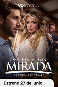 Tráiler: Con esa misma mirada (Temporada 2)