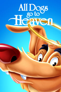 All Dogs Go to Heaven