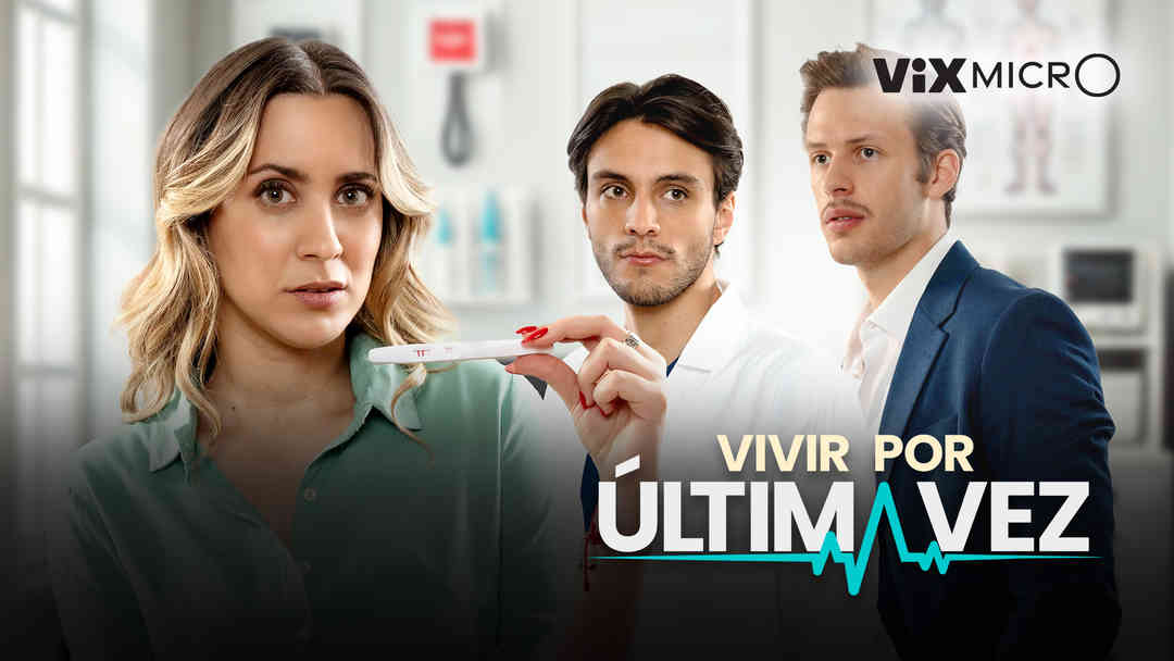 Vivir por última vez | ViX
