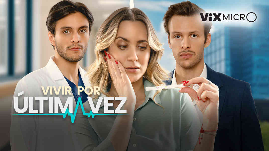 Vivir por última vez | ViX