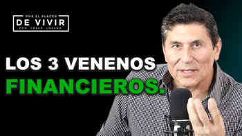 3 venenos financieros que destruyen tu economía