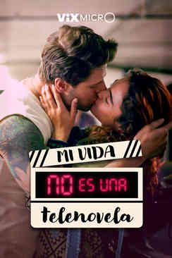 Mi vida no es una telenovela