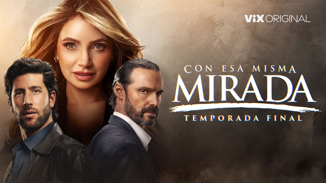 Con esa misma mirada | ViX