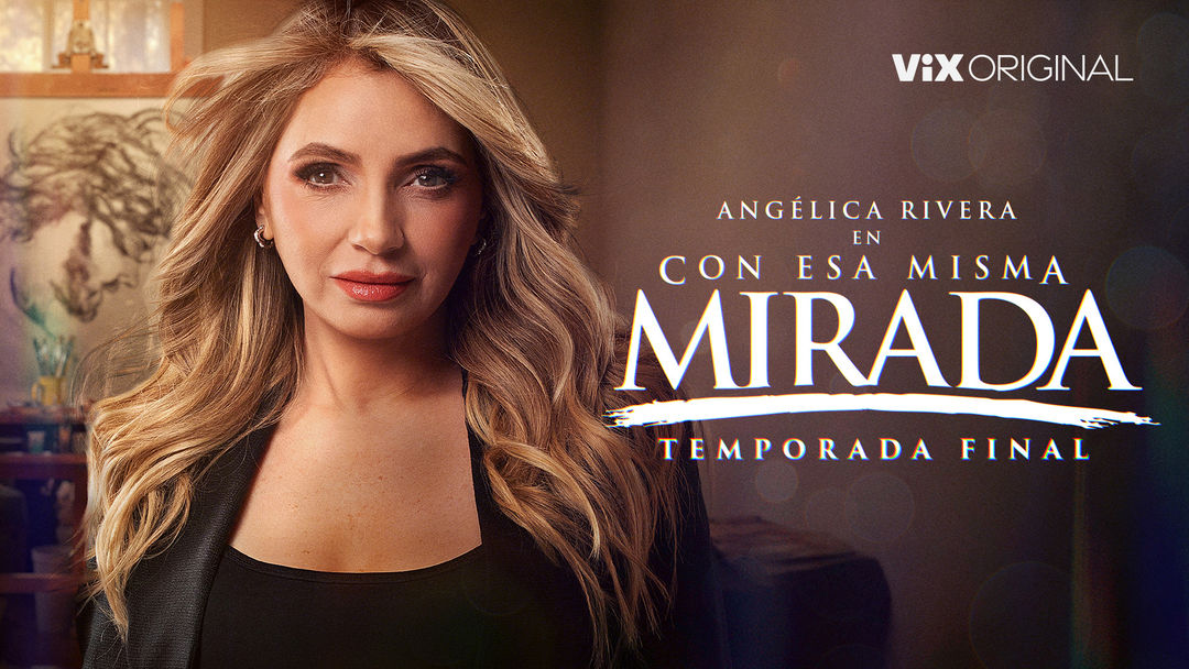 Con esa misma mirada | ViX