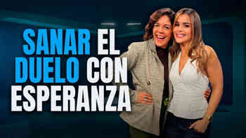 Sanar el duelo con esperanza, con Leonelda Castillo