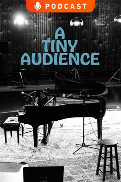 A Tiny audience behind the Scenes