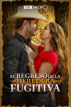 Tráiler: El regreso de la heredera fugitiva