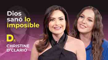 Dios sanó lo imposible, con Christine d’ Clario
