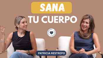 Elegir vida: cómo sanar tu cuerpo y sentirte mejor en 2026, con la Dra. Patricia Restrepo