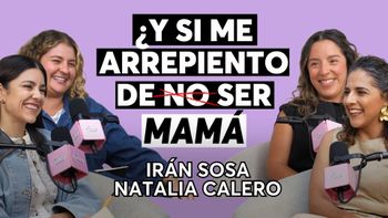 No sé si quiero ser mamá, una conversación con Irán Souza y Natalia Calero