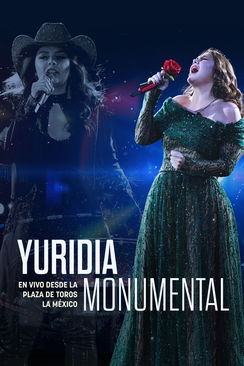 Monumental, Yuridia en vivo desde la Plaza de Toros la México