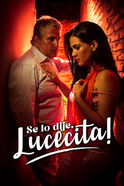 Se lo dije, Lucecita