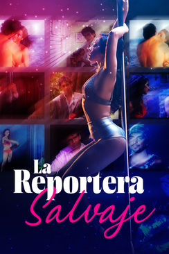 La reportera salvaje