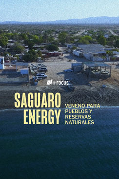 Saguaro Energy. Veneno para pueblos y reservas naturales