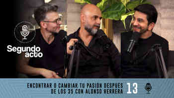 Encontrar o cambiar tu pasión después de los 35, con Alonso Herrera