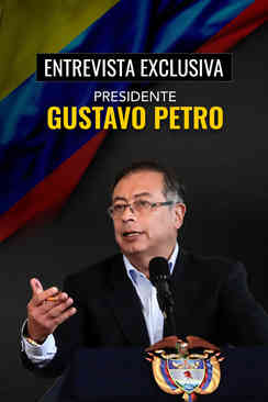 Entrevista exclusiva: Presidente Gustavo Petro