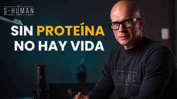 Sin proteína no hay vida