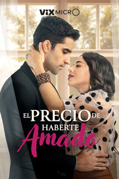 El precio de haberte amado Disponible ya en ViXMicrO
