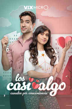 Los casi algo: Casados por conveniencia Disponible ya en ViXMicrO