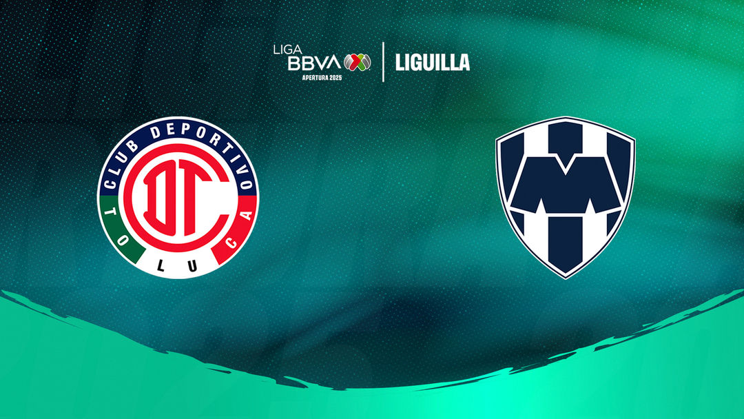 Toluca vs Monterrey | ViX