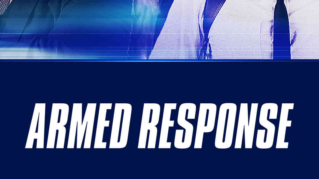 Armed Response | ViX