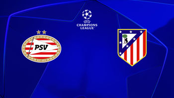 PSV Eindhoven vs Atlético de Madrid