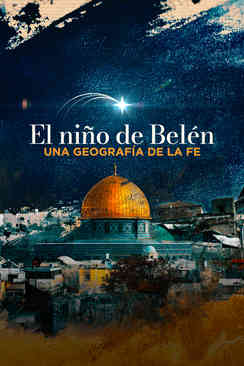 El Niño de Belén: Geografía de la Fe