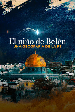 El Niño de Belén: Geografía de la Fe