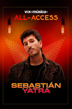 Tráiler: ViX Música All-Access- Sebastián Yatra