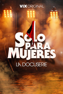 Así nació el show para mujeres más famoso de México