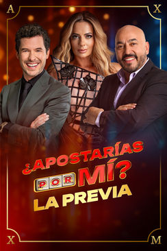 ¿Apostarías Por Mí? La Previa