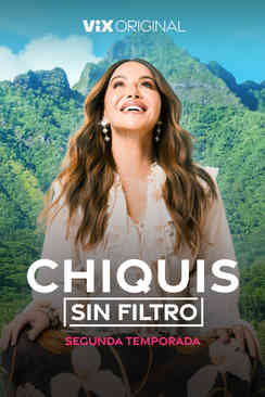 Chiquis: Sin Filtro