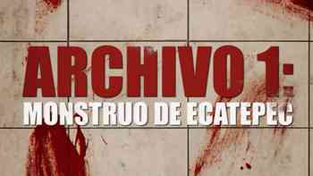 Capítulo 01: Monstruo de Ecatepec