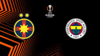 FCSB vs Fenerbahçe S.K.