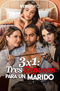 3x1: Tres Esposas para mi Marido Disponible ya en ViXMicrO