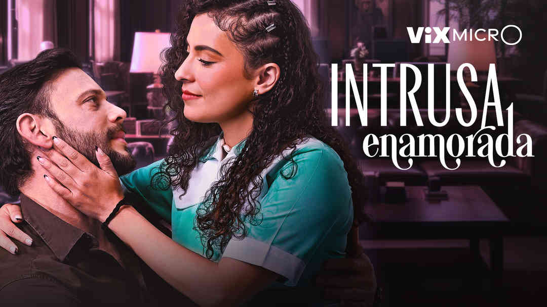 Intrusa enamorada | ViX