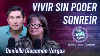 Sin poder sonreír, nunca me rendí: Daniella Giacomán y el Síndrome de Moebius