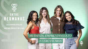 Mudanza, emprendimiento y cero filtros