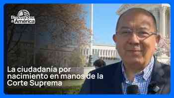La ciudadanía por nacimiento, en manos de la Corte Suprema