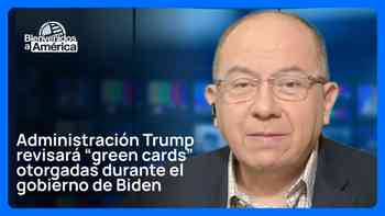 Administración Trump revisará 'green cards' otorgadas durante el gobierno de Biden