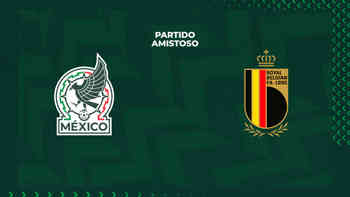 México vs Bélgica