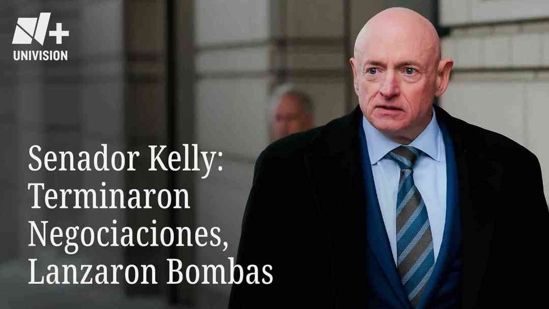Senador Kelly: Terminaron Negociaciones, Lanzaron Bombas | ViX