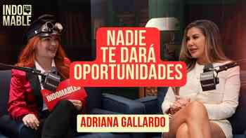 Adriana Gallardo: Las mujeres independientes no esperan oportunidades, las crean
