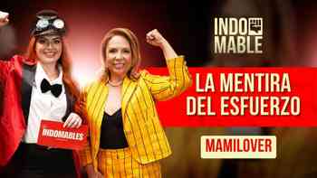Mamilover: El esfuerzo no te hará ganar más