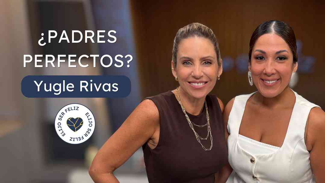 Yugle Rivas: cómo criar hijos felices y exitosos sin ser el padre perfecto | ViX